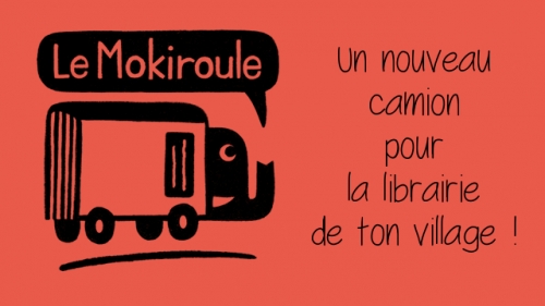Le Mokiroule librairie ambulante, librairie itinérante, librairie jeunesse, Ardèche, Drôme, livre, mot, qui, roule
